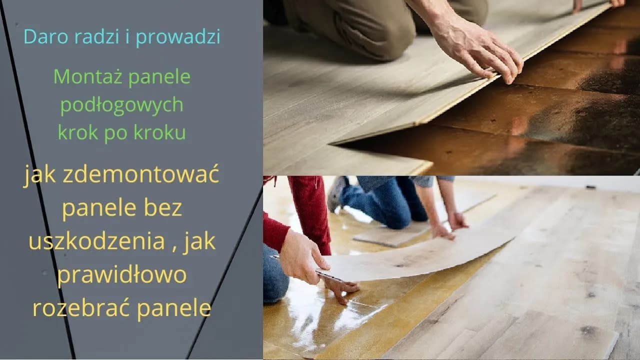 Jak zdemontować panele podłogowe bez uszkodzeń i w prosty sposób